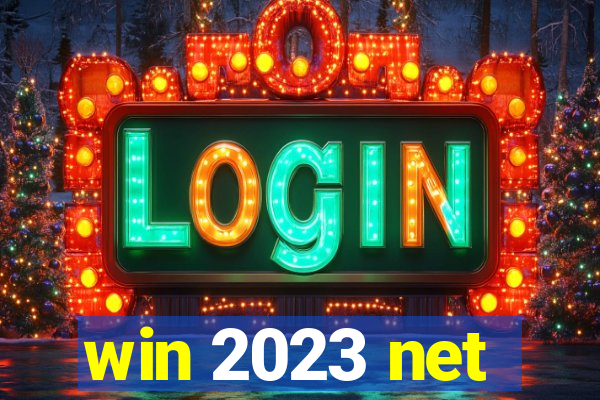 win 2023 net